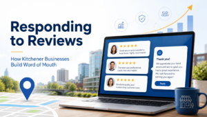 Responding To Reviews For Kitchener Businesses